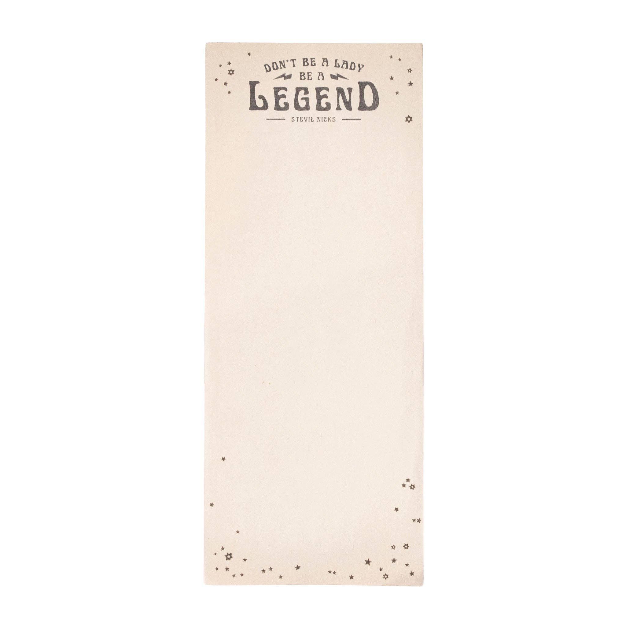 Don't Be A Lady, Be A Legend (Stevie Nicks) Skinny Notepad